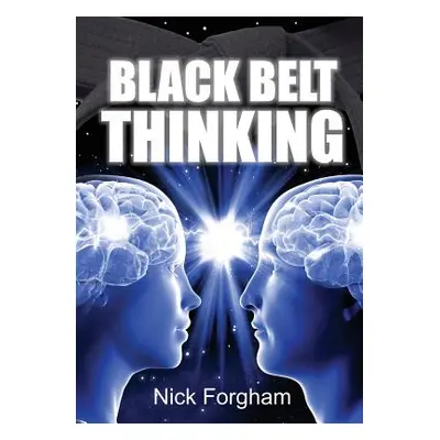 "Black Belt Thinking" - "" ("Forgham Nick")