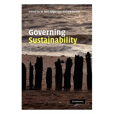 "Governing Sustainability" - "" ("Adger W. Neil")