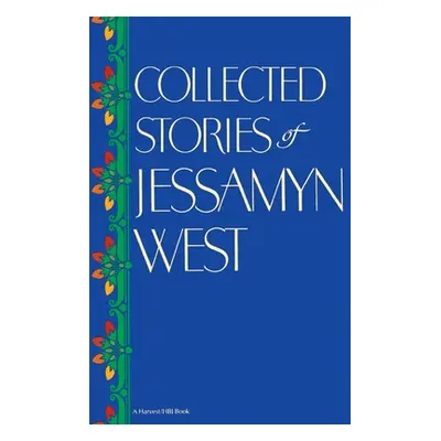 "Collected Stories of Jessamyn West" - "" ("West Jessamyn")