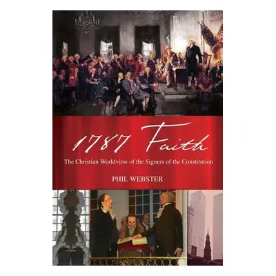 "1787 Faith" - "" ("Webster Phil")