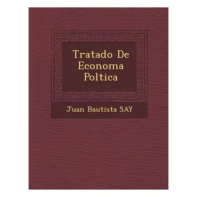 "Tratado De Econom�a Pol�tica" - "" ("Say Juan Bautista")