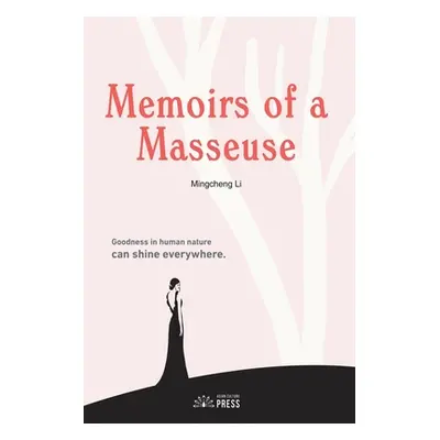 "Memoirs of a Masseuse" - "" ("Li Mingcheng")