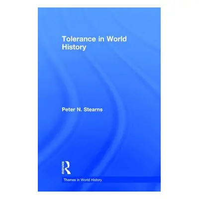 "Tolerance in World History" - "" ("Stearns Peter")