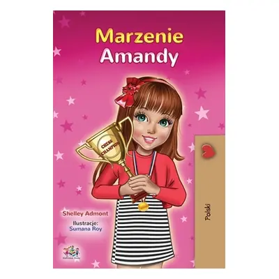 "Amanda's Dream (Polish Book for Kids)" - "" ("Admont Shelley")