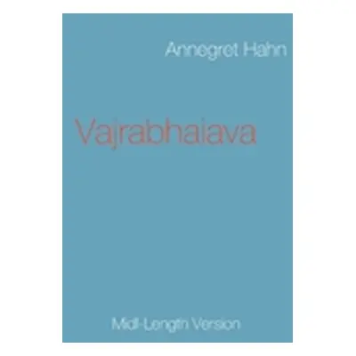 "Vajrabhaiava: Midl-Length Version" - "" ("Hahn Annegret")