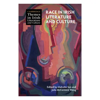 "Race in Irish Literature and Culture" - "" ("Sen Malcolm")