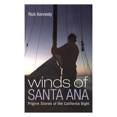 "Winds of Santa Ana" - "" ("Kennedy Rick")