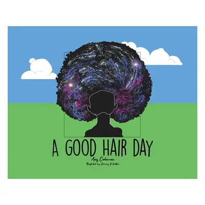 "A Good Hair Day" - "" ("Coleman Avis")