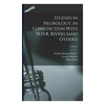 "Studies in Neurology, in Conjunction With W.H.R. Rivers [and Others]; Volume 2" - "" ("Head Hen