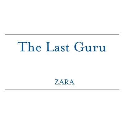 "The Last Guru" - "" ("Borthwick Zara")