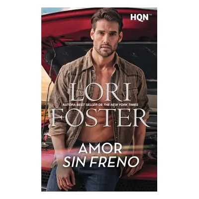 "Amor sin freno" - "" ("Foster Lori")