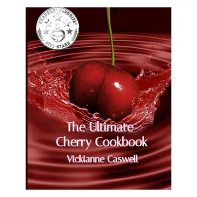 "The Ultimate Cherry Cookbook" - "" ("4. Paws Games and Publishing")