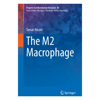 "The M2 Macrophage" - "" ("Rszer Tams")