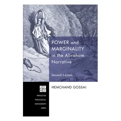 "Power and Marginality in the Abraham Narrative - Second Edition" - "" ("Gossai Hemchand")