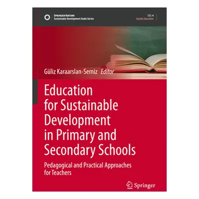 "Education for Sustainable Development in Primary and Secondary Schools: Pedagogical and Practic