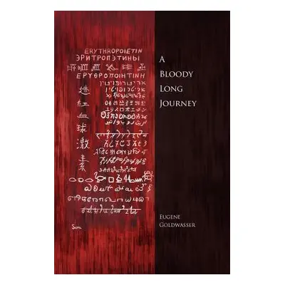 "A Bloody Long Journey" - "" ("Goldwasser Eugene")