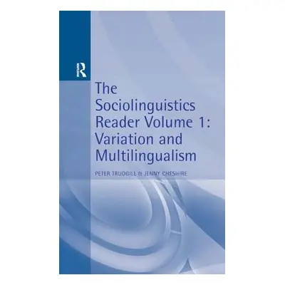 "Sociolinguistics Reader Vol 1: Variation & Multilingualism" - "" ("Trudgill Peter")