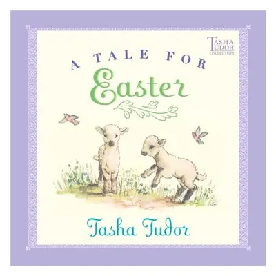 A Tale for Easter (Tudor Tasha)