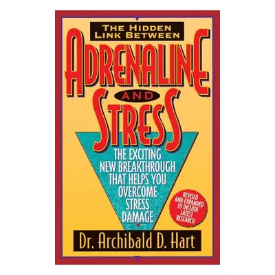 "Adrenaline & Stress" - "" ("Hart Archibald D.")