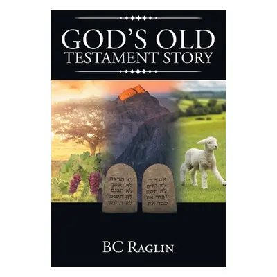 "God's Old Testament Story" - "" ("Raglin Bc")