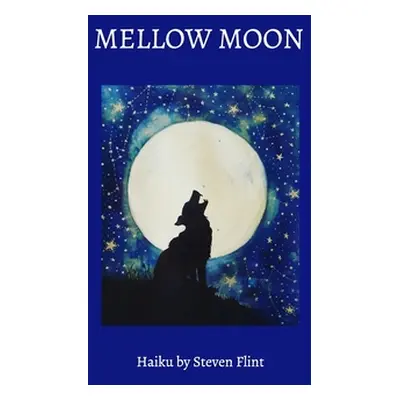 "Mellow Moon" - "" ("Flint Steven")