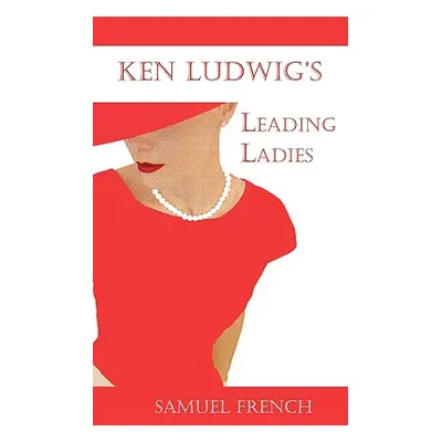 "Leading Ladies" - "" ("Ludwig Ken")