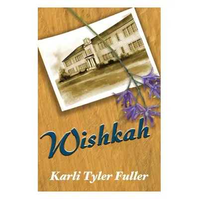 "Wishkah" - "" ("Fuller Karli Tyler")