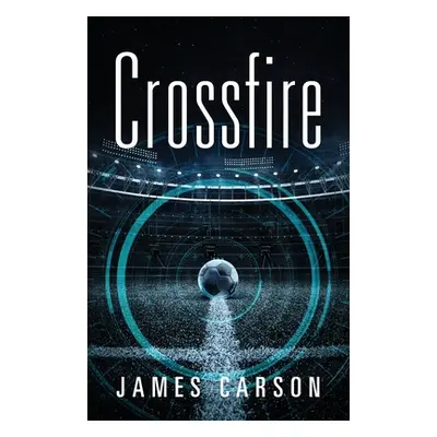 "Crossfire" - "" ("Carson James")