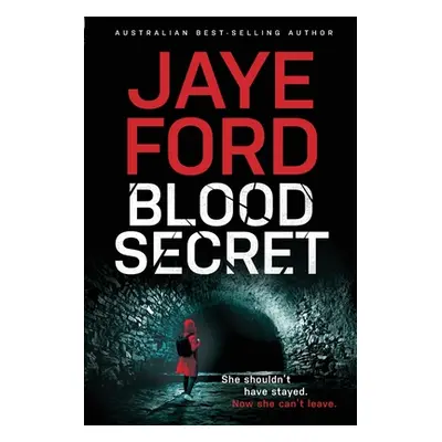 "Blood Secret" - "" ("Ford Jaye")