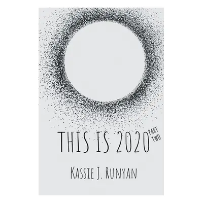 "This is 2020 part two" - "" ("Runyan Kassie J.")