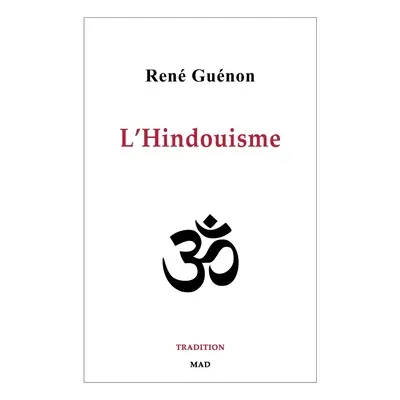 "L'Hindouisme" - "" ("Gunon Ren")