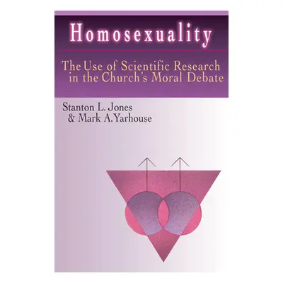 "Homosexuality: The Use of Scientific Research in the Church's Moral Debate" - "" ("Jones Stanto