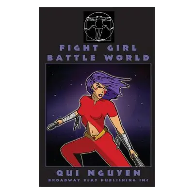 "Fight Girl Battle World" - "" ("Nguyen Qui")