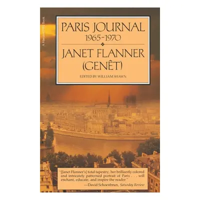 "Paris Journal, 1965-70" - "" ("Flanner")