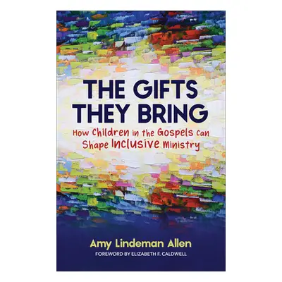 "The Gifts They Bring" - "" ("Allen Amy Lindeman")