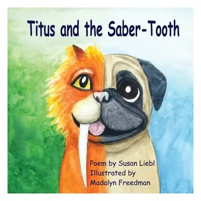 "Titus and the Saber-Tooth" - "" ("Freedman Madalyn")