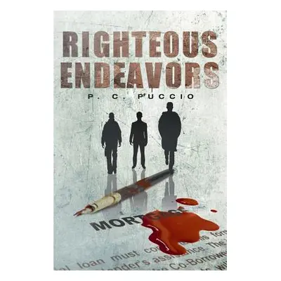 "Righteous Endeavors" - "" ("Puccio P. C.")