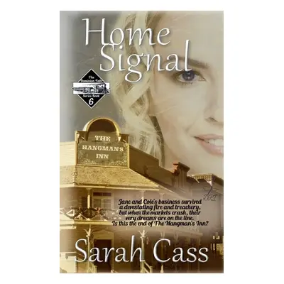 "Home Signal (The Dominion Falls Series book 6)" - "" ("Cass Sarah")