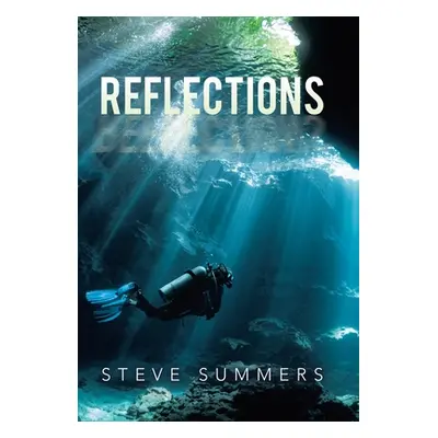 "Reflections" - "" ("Summers Steve")