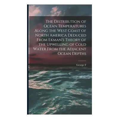 "The Distribution of Ocean Temperatures Along the West Coast of North America Deduced From Ekman