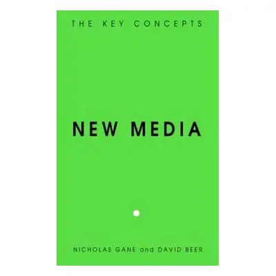 "New Media" - "" ("Gane Nicholas")