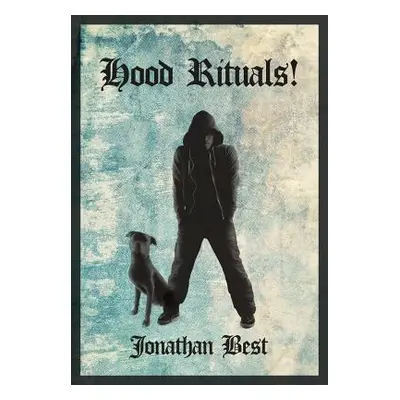 "Hood Rituals!" - "" ("Best Jonathan")