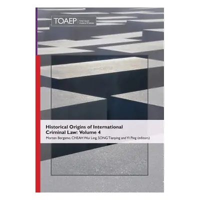 "Historical Origins of International Criminal Law: Volume 4" - "" ("Bergsmo Et Al Morten")