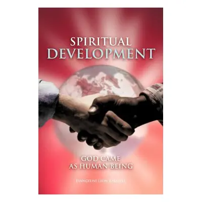 "Spiritual Development: God Came as Human Being" - "" ("Kabasele Evangelist Leon")