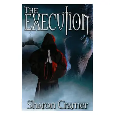 "The Execution" - "" ("Cramer Sharon")