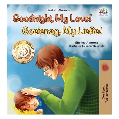 "Goodnight, My Love! (English Afrikaans Bilingual Children's Book)" - "" ("Admont Shelley")