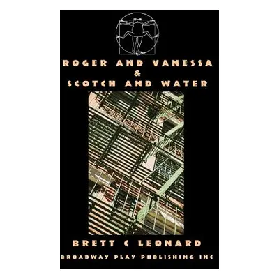 "Roger And Vanessa & Scotch And Water" - "" ("Leonard Brett C.")