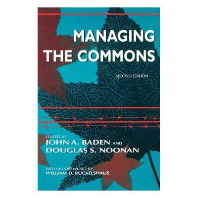 "Managing the Commons, Second Edition" - "" ("Baden John A.")