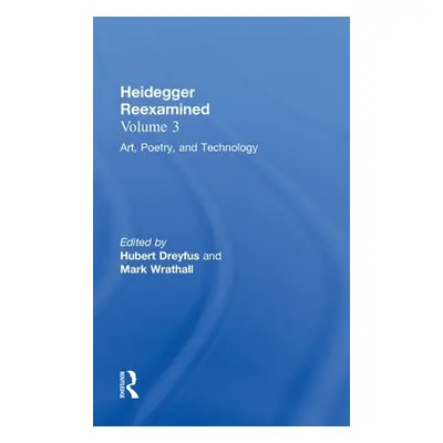 "Art, Poetry, and Technology: Heidegger Reexamined" - "" ("Dreyfus Hubert")