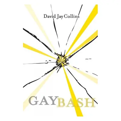 "Gaybash" - "" ("Collins David Jay")